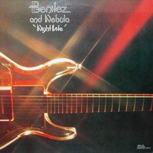 BENITEZ AND NEBULA / NIGHT LIFE