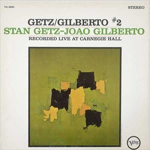 STAN GETZ & JOAO GILBERTO / スタン・ゲッツ＆ジョアン・ジルベルト / GETZ / GILBERTO #2