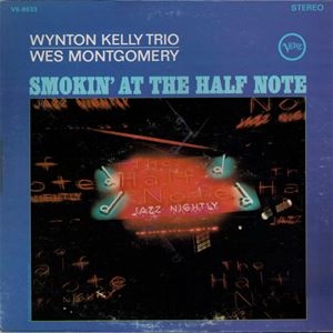 WES MONTGOMERY / ウェス・モンゴメリー / SMOKIN' AT THE HALF NOTE