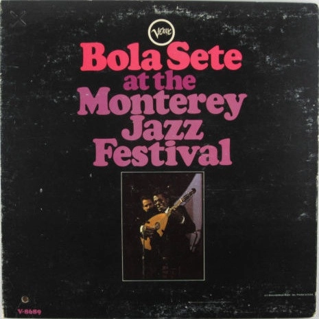 BOLA SETE / ボラ・セチ / AT THE MONTEREY JAZZ FESTIVAL