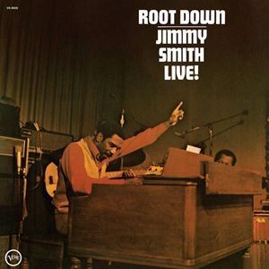 JIMMY SMITH / ジミー・スミス / ROOT DOWN