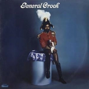 GENERAL CROOK / ジェネラル・クルック / GENERAL CROOK
