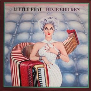 DIXIE CHICKEN / LITTLE FEAT / リトル・フィート / オールドロック