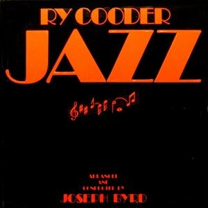 RY COODER / ライ・クーダー / JAZZ