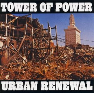TOWER OF POWER / タワー・オブ・パワー / URBAN RENEWAL
