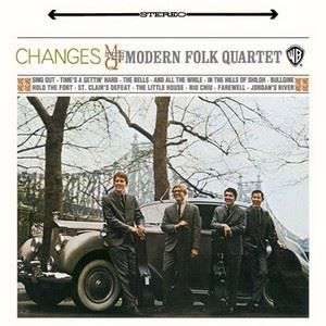 MODERN FOLK QUARTET / モダン・フォーク・カルテット / CHANGES