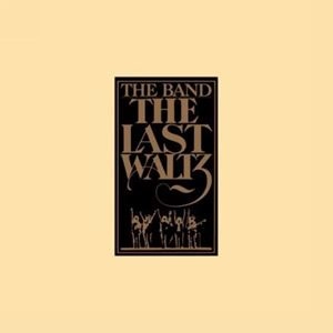 THE BAND / ザ・バンド / LAST WALTZ