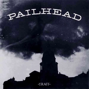 PAILHEAD / TRAIT