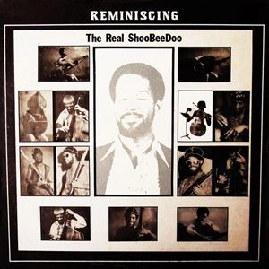 REAL SHOOBEEDOO / ザ・リアル・シュービー・ドゥー / REMINISCING
