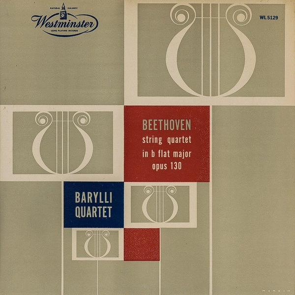 BARYLLI QUARTET / バリリ四重奏団 / BEETHOVEN: STRING QUARTET NO.13 OP.130