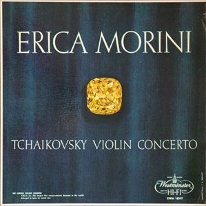 ERICA MORINI / エリカ・モリーニ / TCHAIKOVSKY:VIOLIN CONCERTO