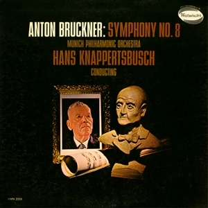 HANS KNAPPERTSBUSCH / ハンス・クナッパーツブッシュ / BRUCKNER: SYMPHONY NO.8