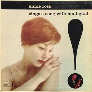ANNIE ROSS / アニー・ロス / SINGS A SONG WITH MULLIGAN!