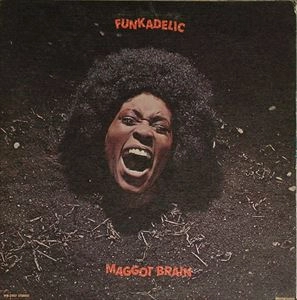 MAGGOT BRAIN / FUNKADELIC / ファンカデリック / ソウル・ブルース