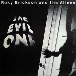 ROKY ERICKSON AND THE ALIENS / EVIL ONE