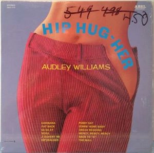 AUDLEY WILLIAMS / HIP HUG-HER