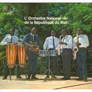 L'ORCHESTRE NATIONAL A DE LA REPUBLIQUE DU MALI / L'ORCHESTRE NATIONAL A DE LA REPUBLIQUE DU MALI