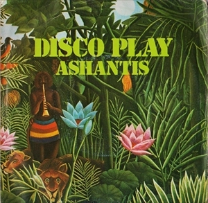 ASHANTIS / DISCO PLAY