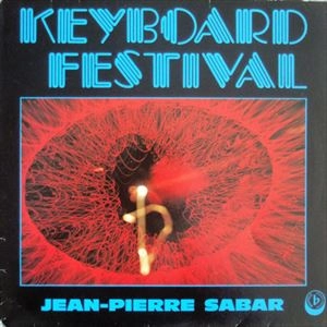 JEAN-PIERRE SABAR / KEYBOARD FESTIVAL