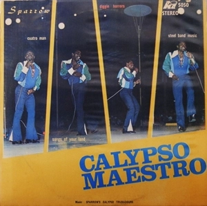 MIGHTY SPARROW / マイティ・スパロウ / CALYPSO MAESTRO