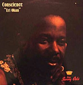 KING SUNNY ADE / キング・サニー・アデ / CONCSCIENCE ERI OKAN