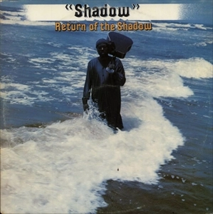 SHADOW (WINSTON BAILEY) / RETURN OF THE SHADOW