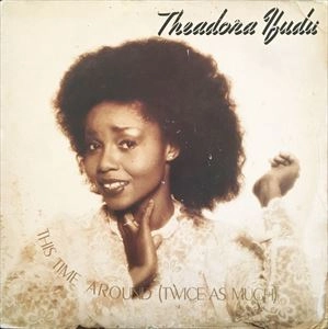 THEADORA IFUDU / セオドラ・イフドゥ / THIS TIME AROUND