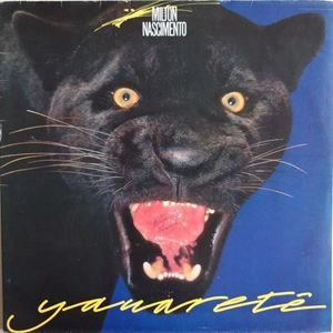 MILTON NASCIMENTO / ミルトン・ナシメント / YAUARETE
