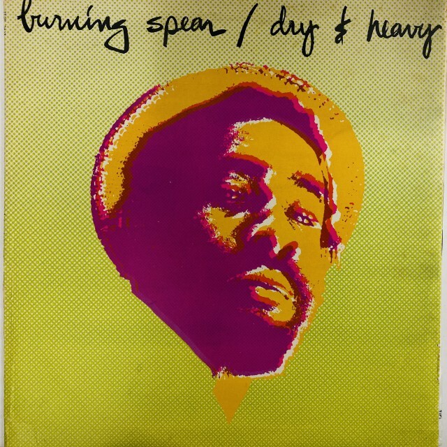BURNING SPEAR / バーニング・スピアー / DRY & HEAVY