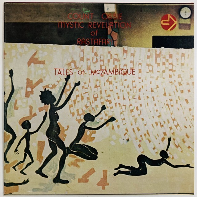COUNT OSSIE & THE MYSTIC REVELATION OF RASTAFARI / カウント・オジー・アンド・ザ・ミスティック・リベレーション・オブ・ラスタファリ / TALES OF MOZAMBIQUE