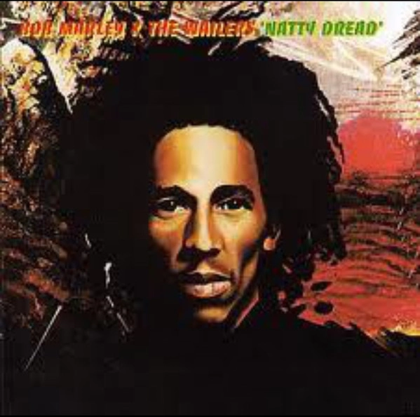 BOB MARLEY (& THE WAILERS) / ボブ・マーリー(・アンド・ザ・ウエイラーズ) / NATTY DREAD