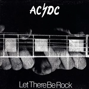 AC/DC / エーシー・ディーシー / LET THERE BE ROCK