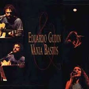 EDUARDO GUDIN & VANIA BASTOS / エドゥアルド・グヂン＆ヴァニア・バストス / EDUARDO GUDIN & VANIA BASTOS
