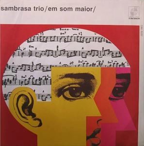 SAMBRASA TRIO / サンブラーザ・トリオ / EM SOM MAIOR