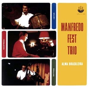 MANFREDO FEST / マンフレッド・フェスト / ALMA BRASILEIRA