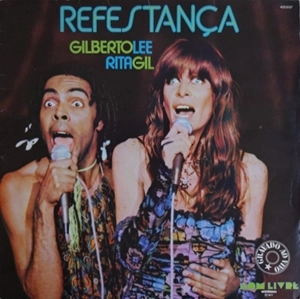 RITA LEE / GILBERTO GIL  / REFESTANCA