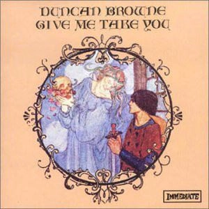 DUNCAN BROWNE / ダンカン・ブラウン / GIVE ME TAKE YOU