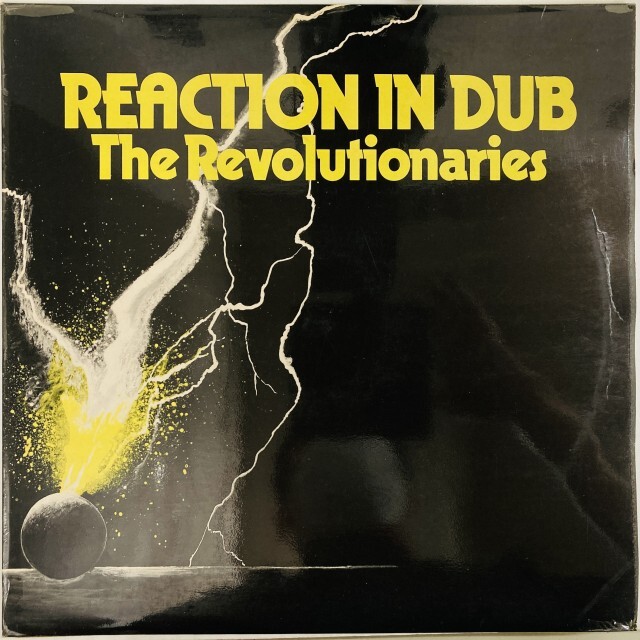REVOLUTIONARIES / レヴォリューショナリーズ / REACTION IN DUB