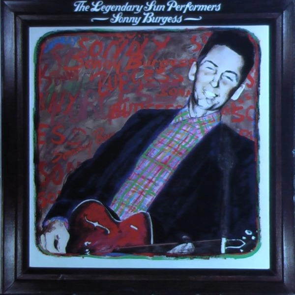 SONNY BURGESS / ソニー・バージェス / LEGENDARY SUN PERFOR