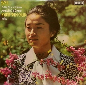 KYUNG-WHA CHUNG  / チョン・キョンファ / BACH: PARTITA NO.2 IN D MINOR / SONATA NO. 3 IN C MAJOR