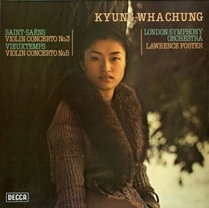 KYUNG-WHA CHUNG  / チョン・キョンファ / SAINT-SAENS: VIOLIN CONCERTO NO.3 / VIEUXTEMPS: VIOLIN CONCERTO NO.5