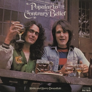ROBIN DRANSFIELD/BARRY DRANSFIELD / ロビン&バリー・ドランスフィールド / POPULAR TO CONTRARY BELIEF