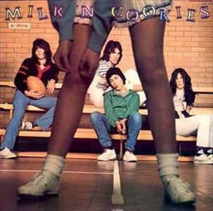 MILK 'N' COOKIES / ミルクン・クッキーズ / MILK AND COOKIES