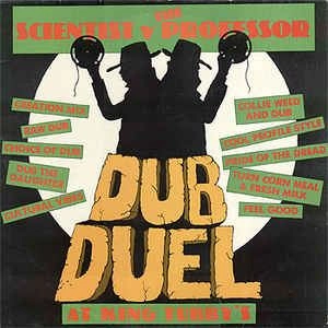 SCIENTIST / サイエンティスト / DUB DUEL AT KING TUBBY'S