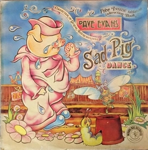 DAVE EVANS / デイヴ・エヴァンス / SAD PIG DANCE