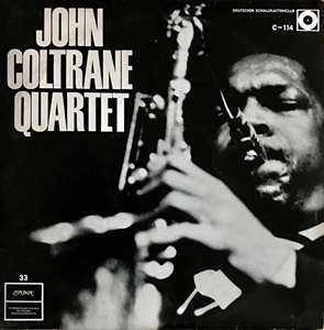 JOHN COLTRANE / ジョン・コルトレーン / JOHN COLTRANE QUARTET