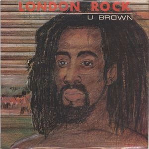 U BROWN / ユー・ブラウン / LONDON ROCK