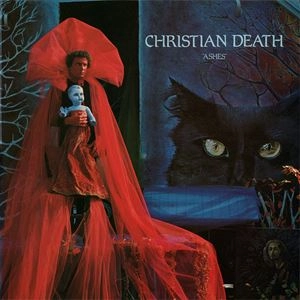 CHRISTIAN DEATH / クリスチャン・デス / ASHES