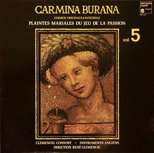 CLEMENCIC CONSORT / クレマンシック・コンソート / CARMINA BURANA VOL.5