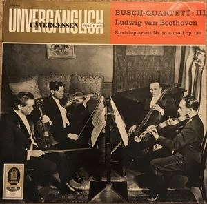 BUSCH QUARTET / ブッシュ四重奏団 / BEETHOVEN: STREICHQUARTETT NR. 15 A-MOLL OP. 132